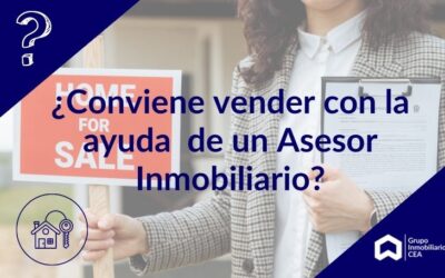 ¿Por qué vender un inmueble con un Asesor Inmobiliario?